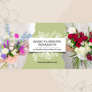 Basic Floristry Bouquet Workshop